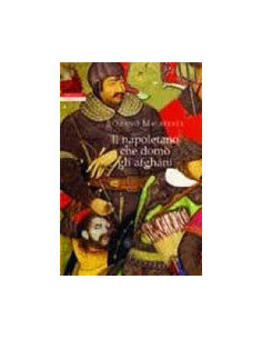 Il napoletano che domò gli Afghani
