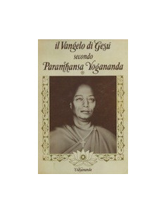 Il Vangelo di Gesù Secondo Paramahansa Yogananda