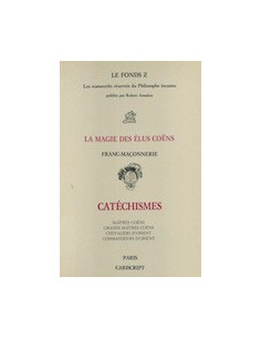 La magie des Élus Coëns Franc-Maçonnerie Catéchismes