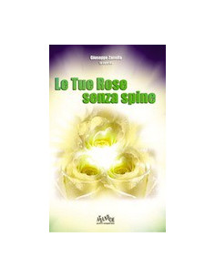 Le Tue Rose Senza Spine