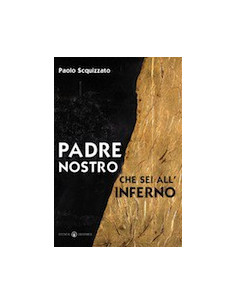 Padre Nostro che Sei all’Inferno