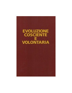 Evoluzione Cosciente e Volontaria