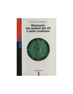 Dizionario dei Simboli dei Riti e delle Credenze