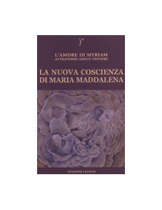 La Nuova Coscienza di Maria Maddalena