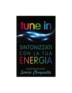 Tune In Sintonizzati con la Tua Energia