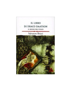 Il Libro di Draco Daatson - Il regno del fuoco