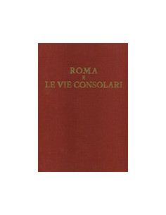 Roma e le Vie Consolari