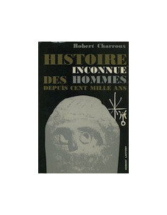 Histoire Inconnue des Hommes Depuis Cent Mille Ans‎