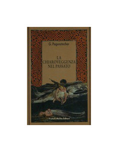 La Chiaroveggenza nel Passato