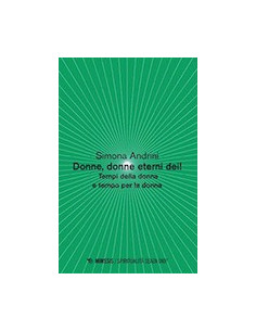 Donne, Donne Eterni Dei!