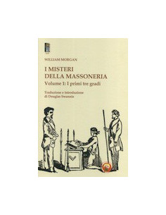 I misteri della Massoneria. Vol 1