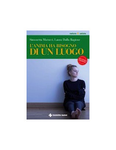 L’Anima ha Bisogno di un Luogo