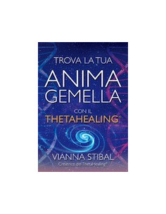 Trova la Tua Anima Gemella con il ThetaHealing