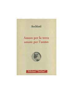 Amore per la Terra Amore per l'Uomo
