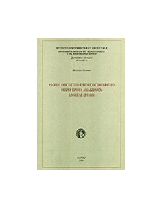 Profilo Descrittivo e Storico-Comparativo di una Lingua Amazzonica: lo Shuar (Jívaro)