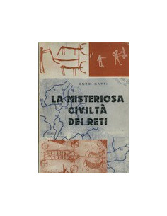 La Misteriosa Civiltà dei Reti