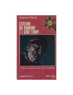 Ezzelino da Romano e i Suoi Tempi