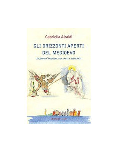 Gli Orizzonti Aperti del Medioevo