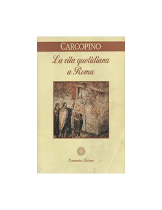 La Vita Quotidiana a Roma