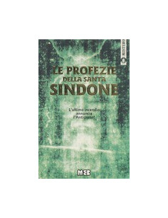 Le Profezie della Santa Sindone