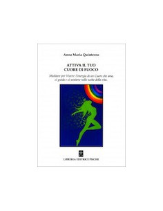 Attiva il Tuo Cuore di Fuoco