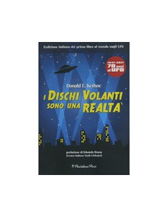 I Dischi Volanti Sono una Realtà