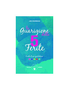 La Guarigione delle 5 Ferite