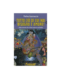 Tutto ciò di cui hai Bisogno è Amore!