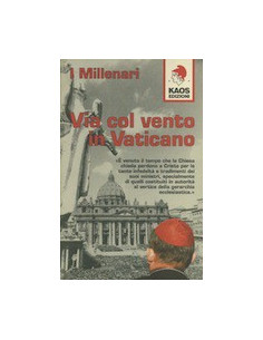 Via col Vento in Vaticano