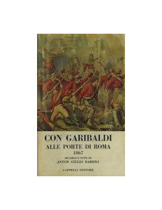 Con Garibaldi alle porte di Roma 1867