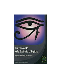 L'Inno a Ra e la Spirale d'Egitto