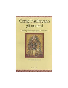 Come Insultavano gli Antichi