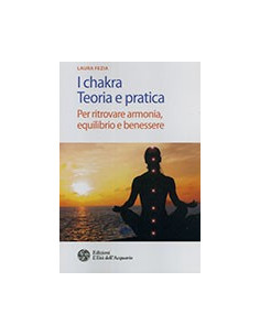 I Chakra Teoria e Pratica