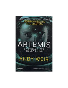 Artemis. La Prima Città sulla Luna