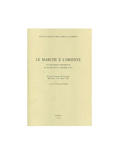 Le Marche e L'Oriente