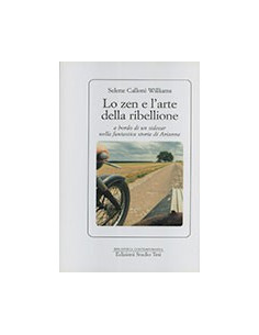 Lo Zen e l'Arte della Ribellione