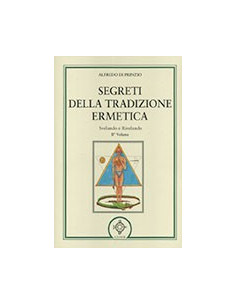 Segreti della Tradizione Ermetica. Vol 2