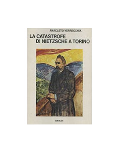 La catastrofe di Nietzsche a Torino