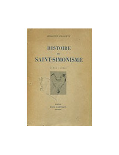 Histoire du Saint-Simonisme (1825-1864)