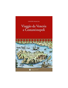 Viaggio da Venezia a Costantinopoli