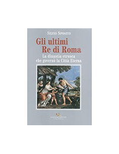Gli Ultimi Re di Roma