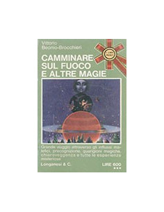Camminare sul Fuoco e Altre Magie