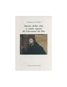 Storia della Vita e Sante Opere di Giovanni di Dio