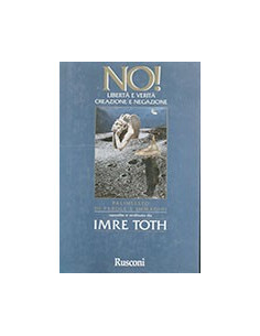 No! Libertà e Verità, Creazione e Negazione