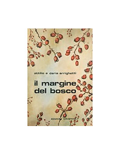 Il Margine del Bosco. Gli Arbusti