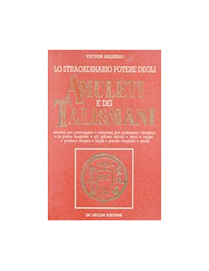 Lo Straordinario Potere degli Amuleti e dei Talismani