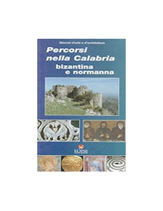 Percorsi nella Calabria Bizantina e Normanna