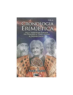 Cronologia Ermetica - Volume 6 - Il Novecento (1948-1967)