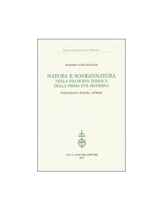 Natura e Sovrannatura nella Filosofia Tedesca della Prima Età Moderna