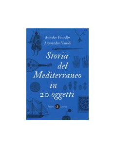 Storia del Mediterraneo in 20 Oggetti
